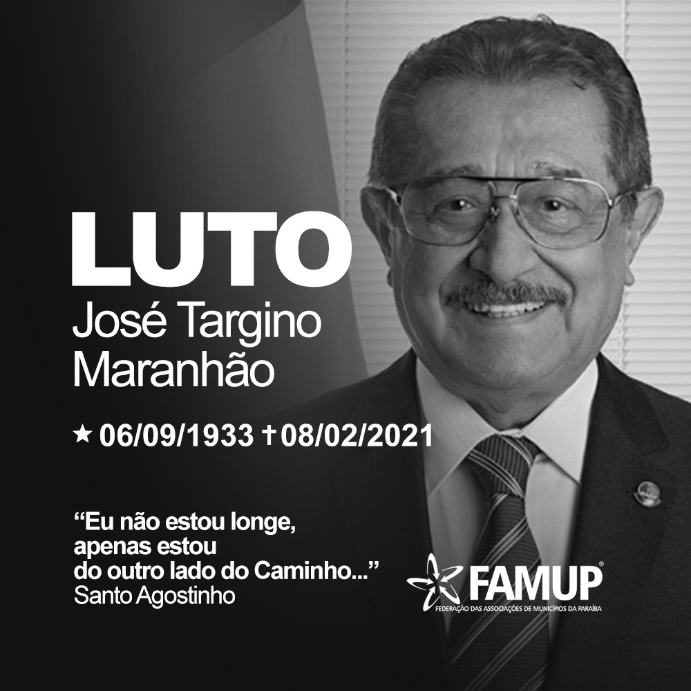 Famup lamenta morte do senador José Maranhão e destaca importância do seu trabalho para o municipalismo paraibano