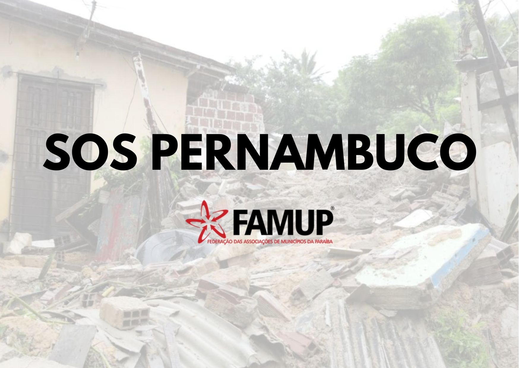 Famup inicia campanha para arrecadar donativos aos desabrigados em Recife e emite nota de solidariedade ao povo pernambucano