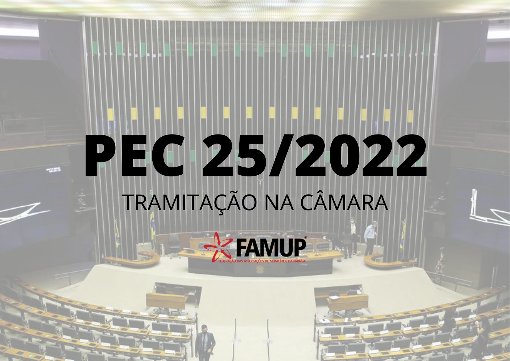 Famup pede que prefeitos cobrem de parlamentares voto a favor da PEC do 1,5% do FPM