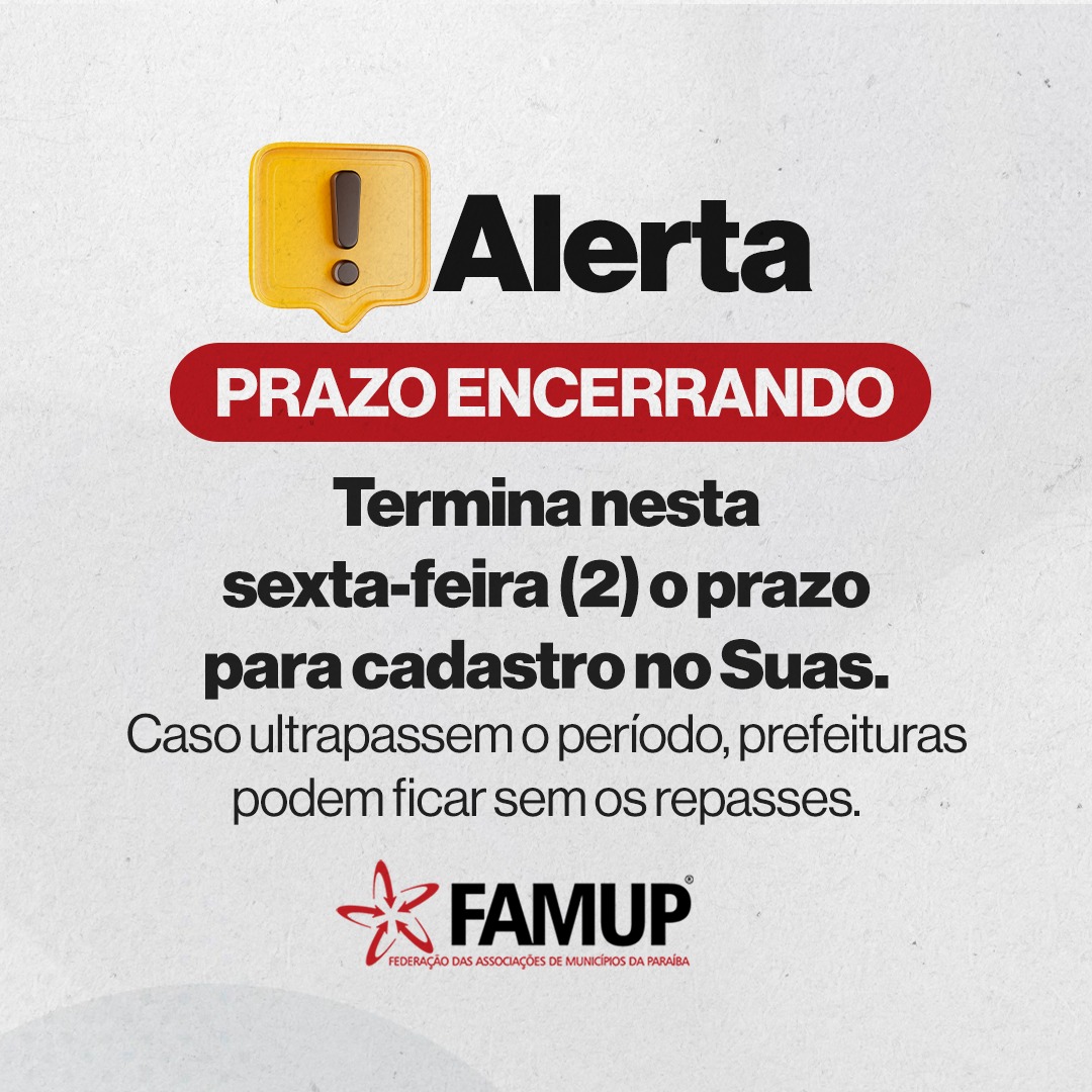 Famup alerta gestores para prazo de preenchimento de Censo Suas