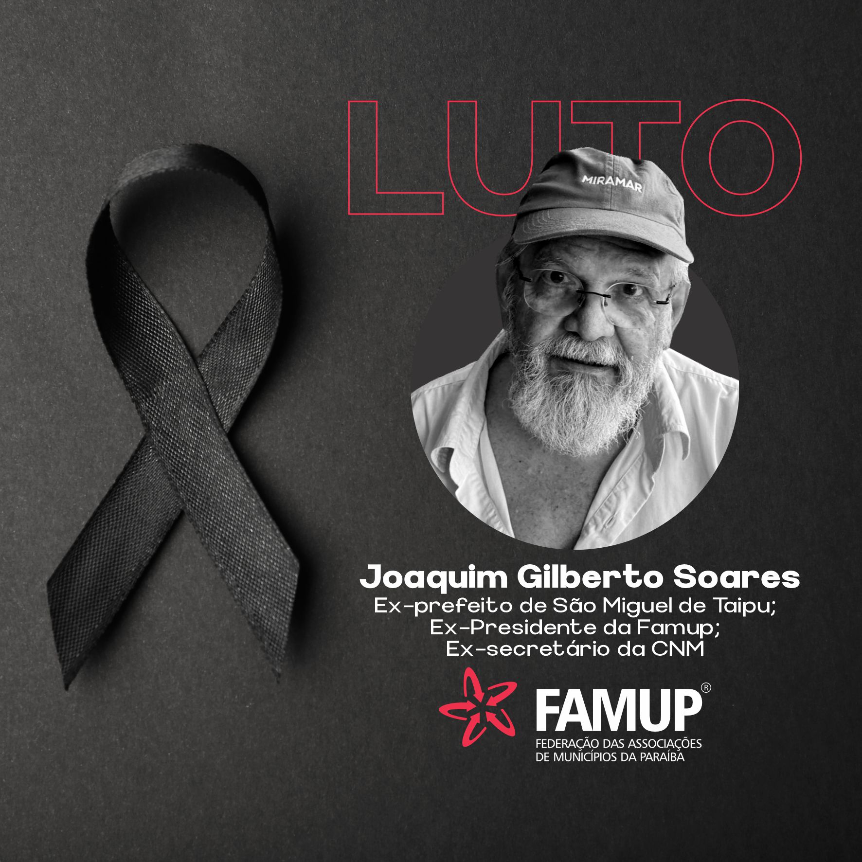 Famup lamenta morte do ex-prefeito Joaquim Gilberto Soares e destaca luta em defesa do municipalismo