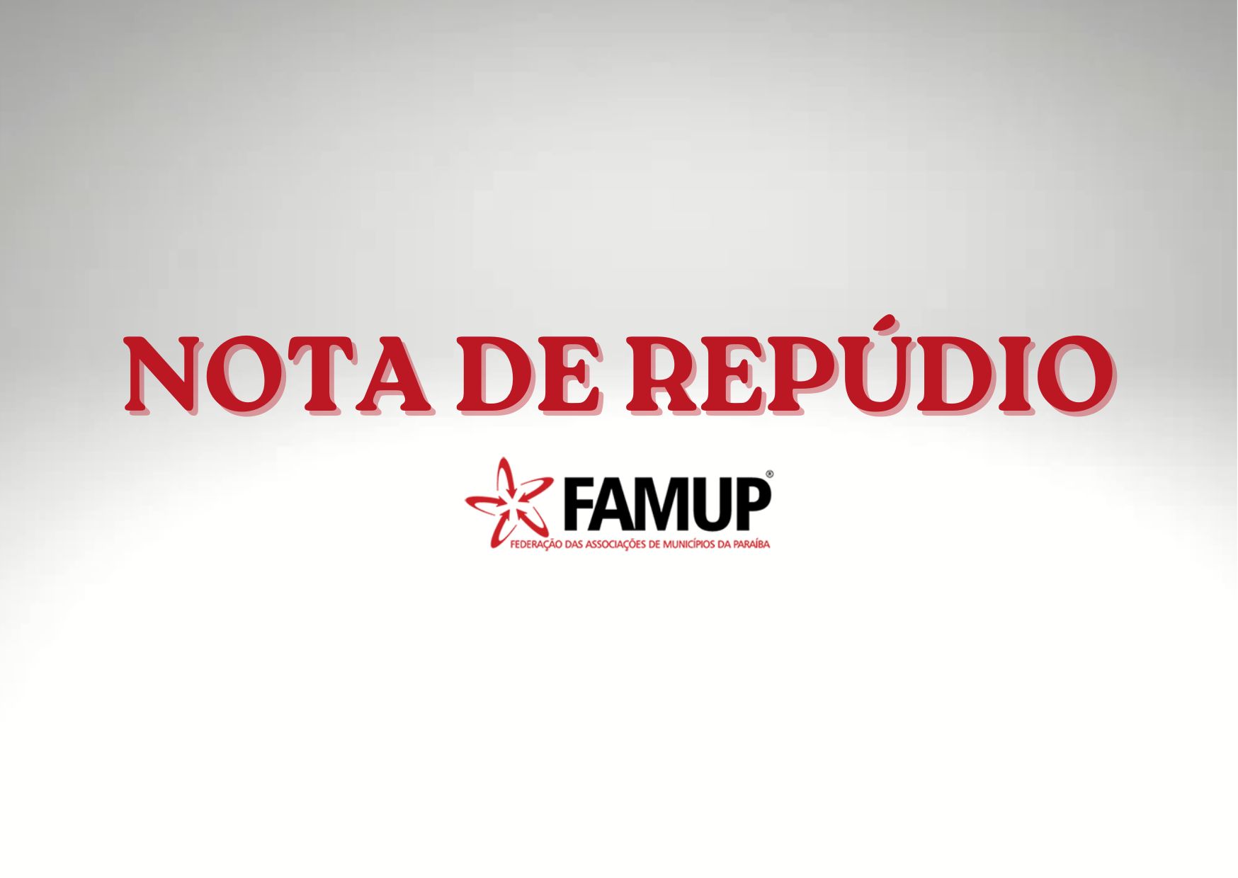 Famup repudia declarações desrespeitosas proferidas contra o município de Coxixola