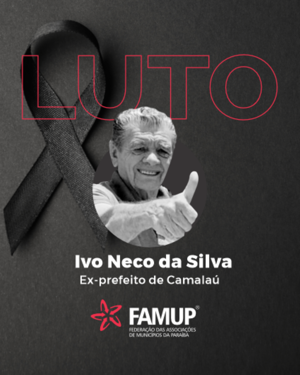 Famup lamenta falecimento do ex-prefeito de Camalaú, Ivo Neco