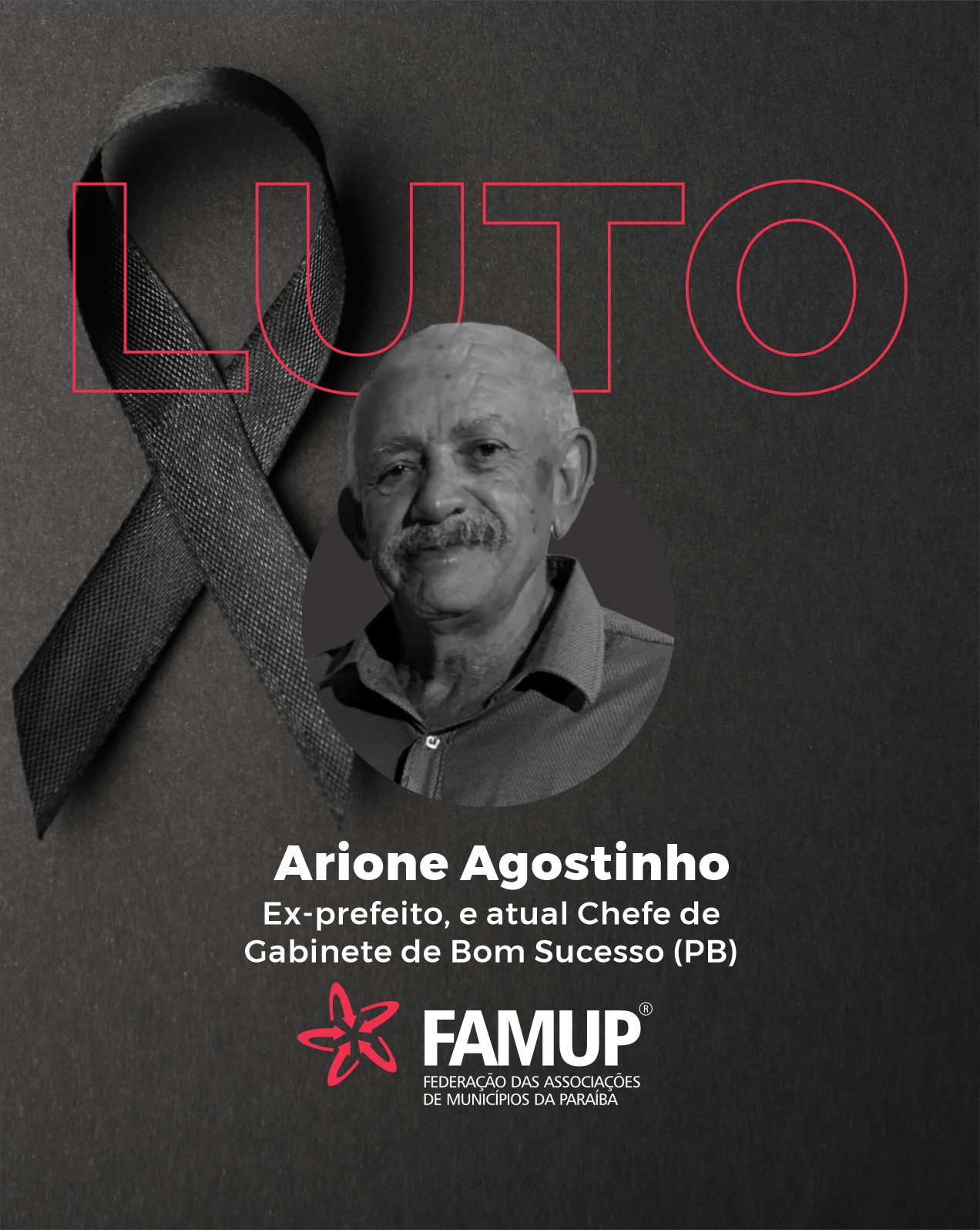 Famup lamenta morte de Arione Agostinho, ex-prefeito de Bom Sucesso