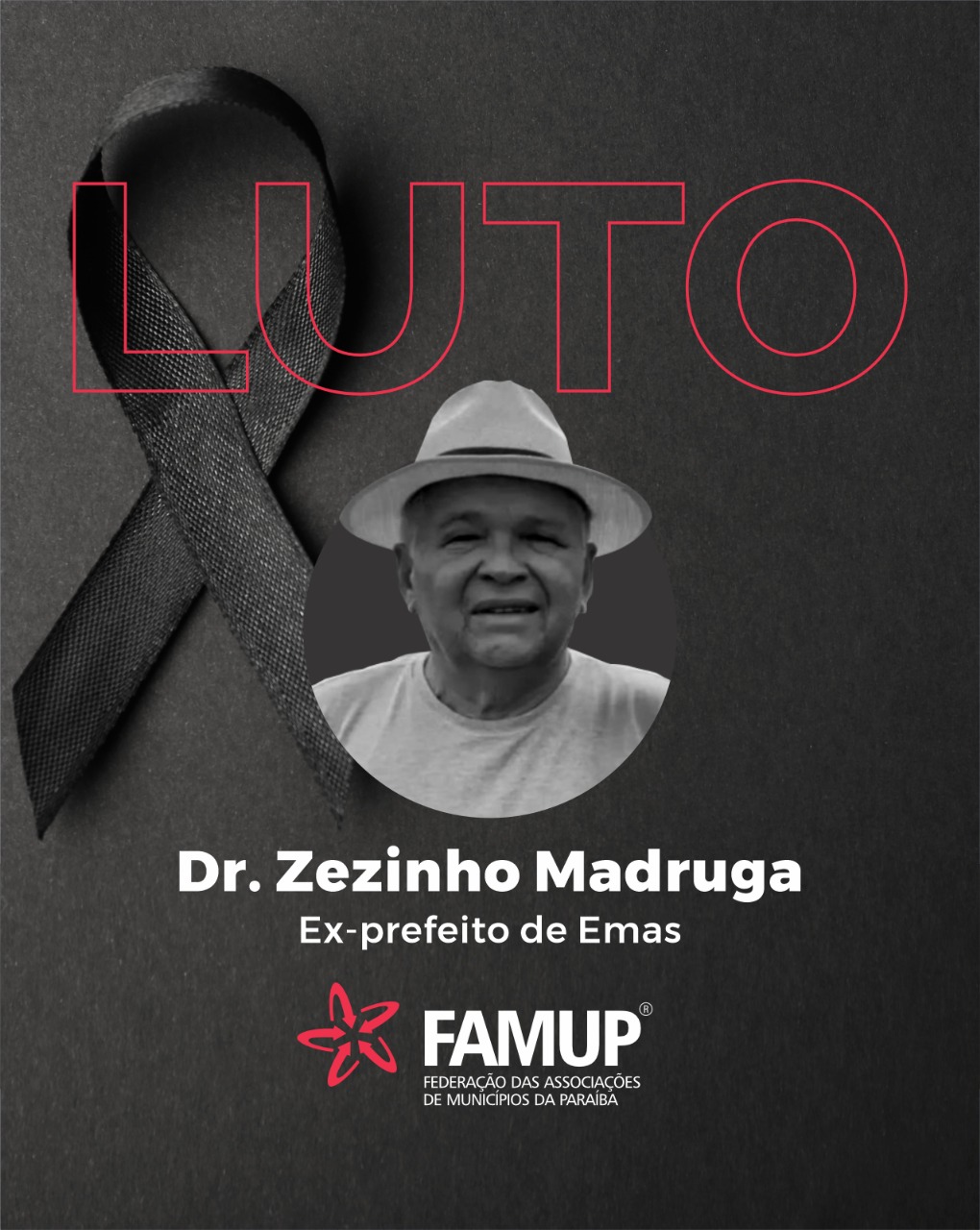 Famup lamenta falecimento de Dr. Zezinho Madruga, ex-prefeito de Emas