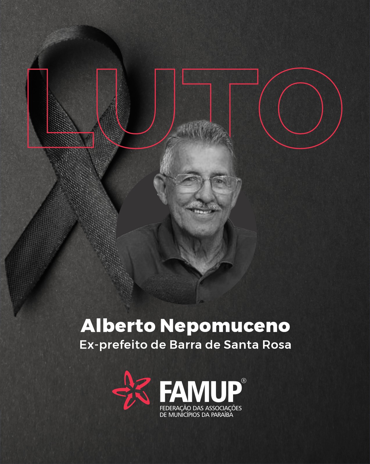 Famup lamenta morte do ex-prefeito de Barra de Santa Rosa, Alberto Nepomuceno