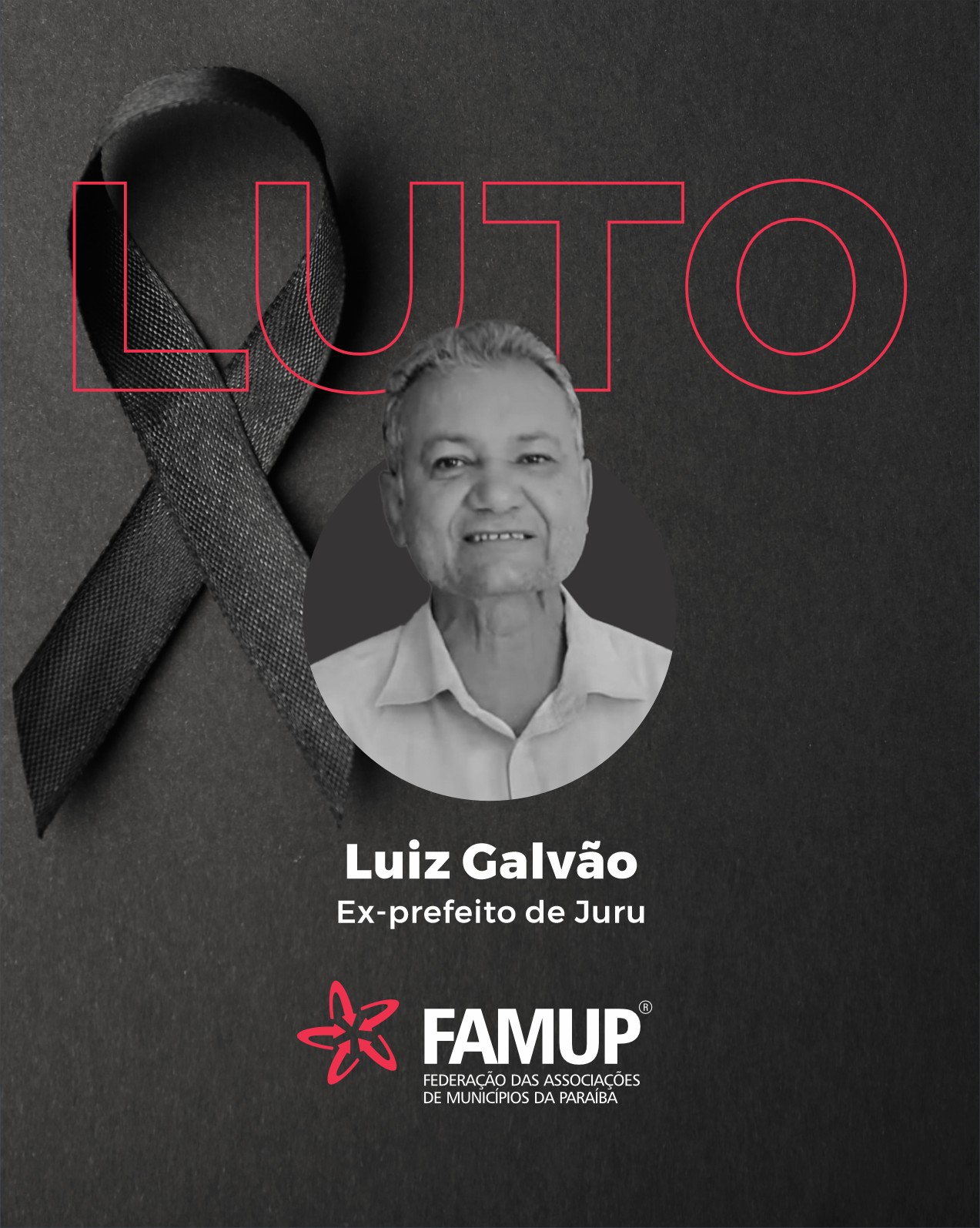 Famup lamenta morte do ex-prefeito de Juru, Luiz Galvão