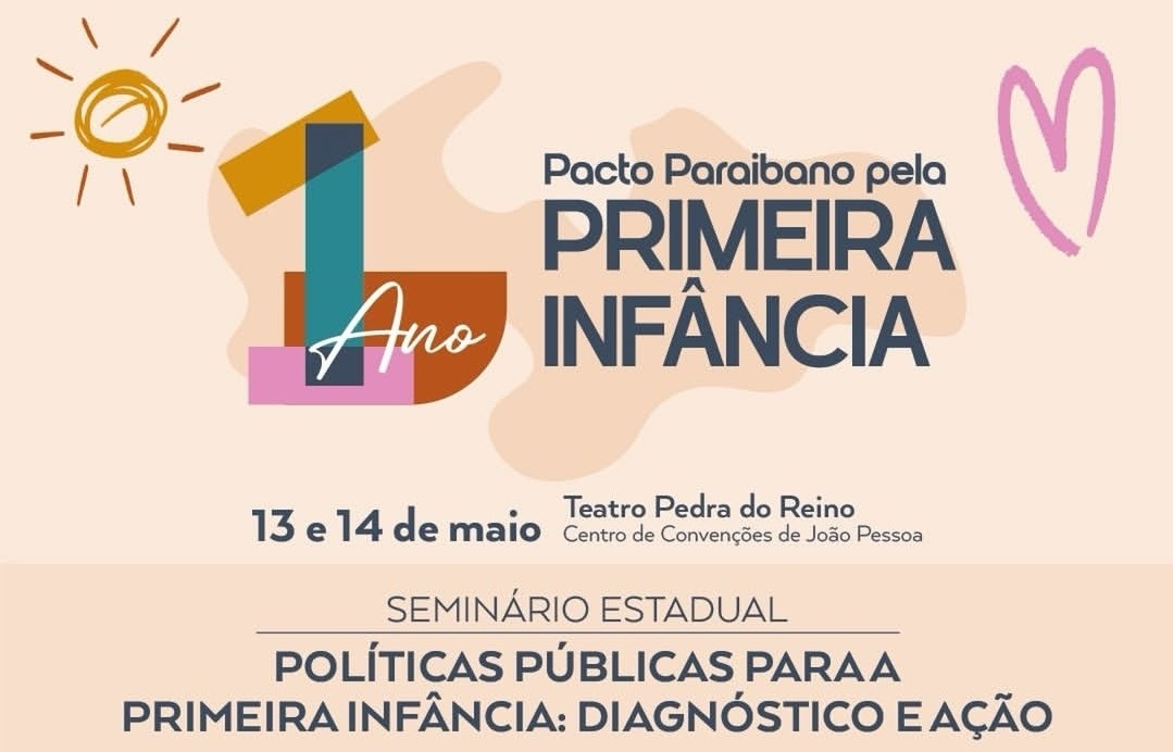Famup destaca realização de seminário nacional sobre políticas para a 1ª infância nos dias 13 e 14 de maio em João Pessoa